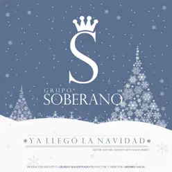 Ya Llego la Navidad - Single - Grupo Soberano Ya Llego la Navidad - Single - Grupo Soberano