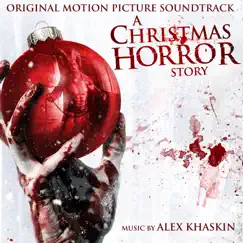 A Christmas Horror Story (Original Motion Picture Soundtrack) by Alex Khaskin album reviews, ratings, credits