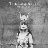 The Lumineers - Cleopatra (Deluxe Version) artwork