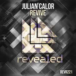 Revive - Single by Julian Calor album reviews, ratings, credits
