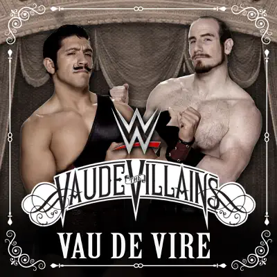 WWE: Vau de Vire (The Vaudevillains) - Single - CFO$