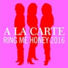 Ring Me Honey 2016 - EP