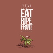 Eat Ripe Fruit (Special Edition) artwork