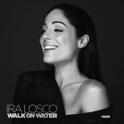 Walk on Water - Single - Ira Losco