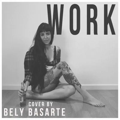 Work - Single - Bely Basarte