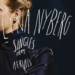 Singles from Aerials - EP - Lina Nyberg Singles from Aerials - EP - Lina Nyberg