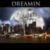Dreamin album lyrics, reviews, download