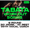 Tabata Workout Songs, Vol. 2 - Tabata Workout Song