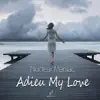 Stream & download Adieu My Love - Single