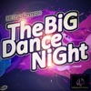 The Big Dance Night