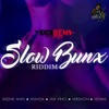 Slow Bunx Riddim