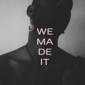 We Made It (Edit) artwork