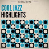 Cool Jazz Highlights artwork