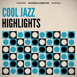 Cool Jazz Highlights