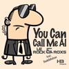 You Can Call Me Al (feat. Dan McGahan) [Remixes] - EP