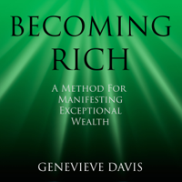 Genevieve Davis - Becoming Rich: A Method for Manifesting Exceptional Wealth (A Course in Manifesting) (Unabridged) artwork