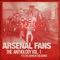 And It's Arsenal - Arsenal FanChants lyrics