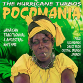 Pocomania: Field Recordings Jamaica - Hurricane Turbos