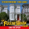 Everywhere You Look (The Fuller House Theme) - Single artwork