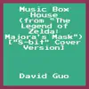 Music Box House (From "the Legend of Zelda: Majora's Mask") ["8-bit" Cover Version] - Single album lyrics, reviews, download