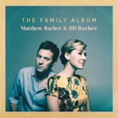 Matthew Barber & Jill Barber - I Must Be in a Good Plac...