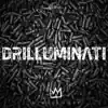 Stream & download Drilluminati