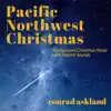 Pacific Northwest Christmas (Background Christmas Music With Nature Sounds) album lyrics, reviews, download