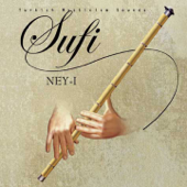 Sufi Ney-i (Turkish Mysticism Sounds) - Murat Dağlı