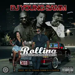 Rolling (feat. Propain, Slim Thug, Lil Keke & Tiaramy) - Single by DJ YOUNG SAMM album reviews, ratings, credits