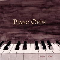 Brian Crain - Piano Opus (Bonus Track Version) artwork