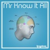 Mr Know It All - Single