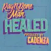 Healed - Single album lyrics, reviews, download