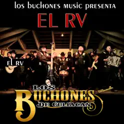 EL RV - Single - Los Buchones De Culiacan