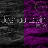 Joshua Lavin - Jet Set (Original Mix)