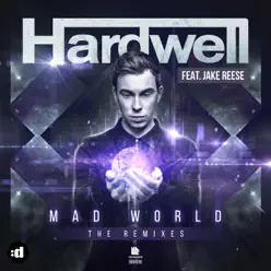 Mad World (The Remixes) [feat. Jake Reese] - EP - Hardwell