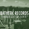 Miracle of Love: A Bathetic Records Compilation, 2012