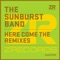 Here Comes the Sunburst Band (Fouk Remix) - The Sunburst Band lyrics