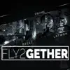 Stream & download Fly2gether (feat. Breez) - Single