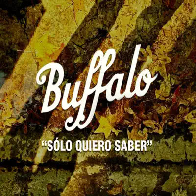 Sólo Quiero Saber (feat. Damarys) - Single - Buffalo