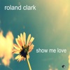 Show Me Love - Single