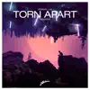 Stream & download Torn Apart (L'tric Remix) - Single