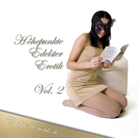 Valerie Nilon, Eva Maria Lamia & Sandrine Jopaire - Höhepunkte Edelster Erotik 2: Edition Edelste Erotik artwork