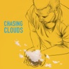 Chasing Clouds - EP