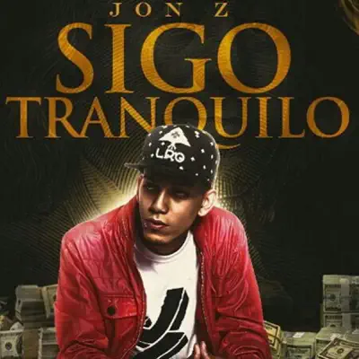Sigo Tranquilo - Single - Jon Z