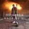 No Saben Nada de Mí - Endecah lyrics