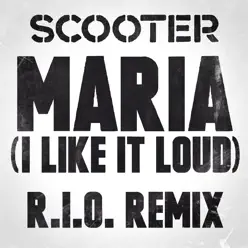 Maria (I Like It Loud) - Single - Scooter
