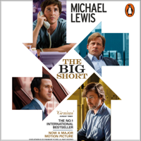 Michael Lewis - The Big Short: Inside the Doomsday Machine (Unabridged) artwork