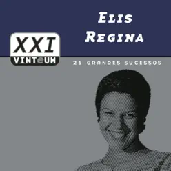 Vinteum XXI: 21 Grandes Sucessos - Elis Regina