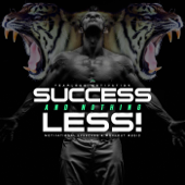 Success and Nothing Less: Motivational Speeches and Workout Music - Fearless Motivation