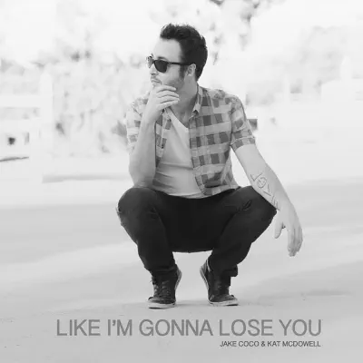 Like Im Gonna Lose You - Single - Jake Coco